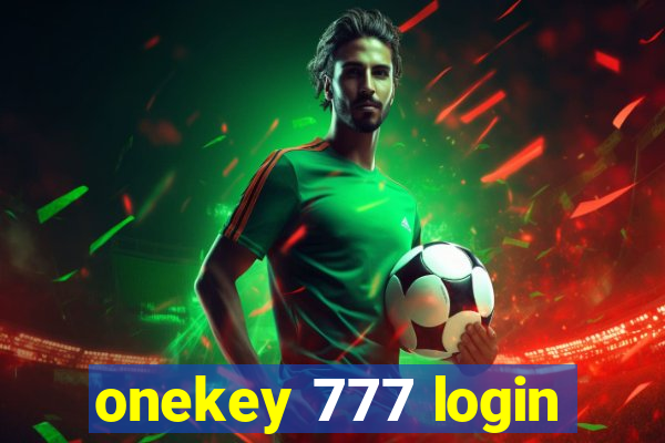 onekey 777 login